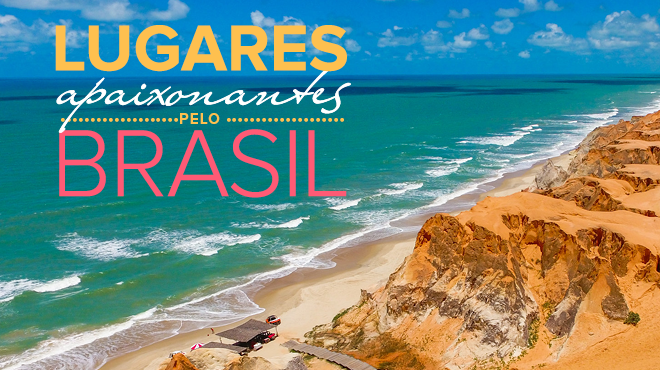 Lugares Apaixonantes pelo Brasil